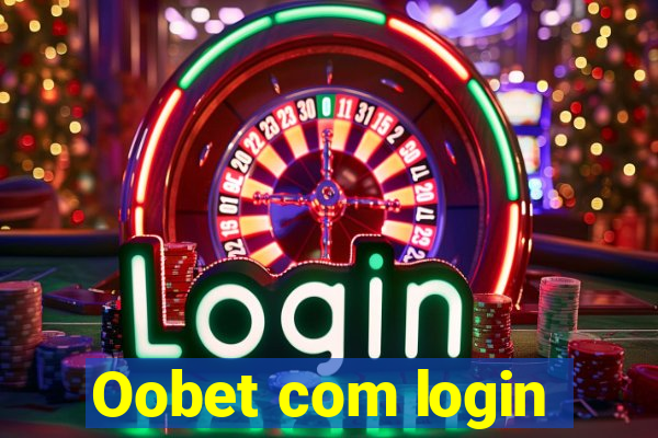 Oobet com login