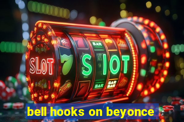 bell hooks on beyonce