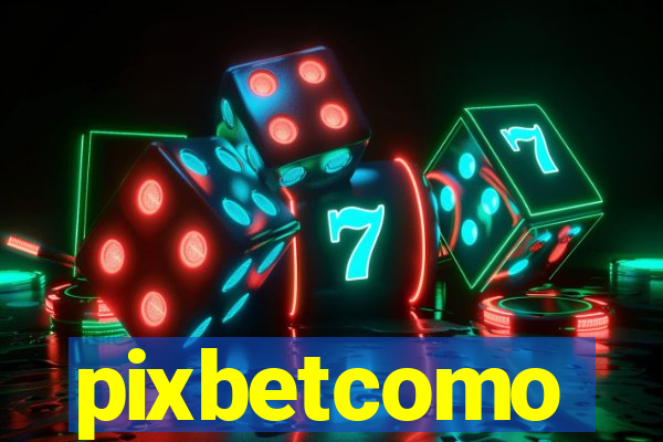 pixbetcomo