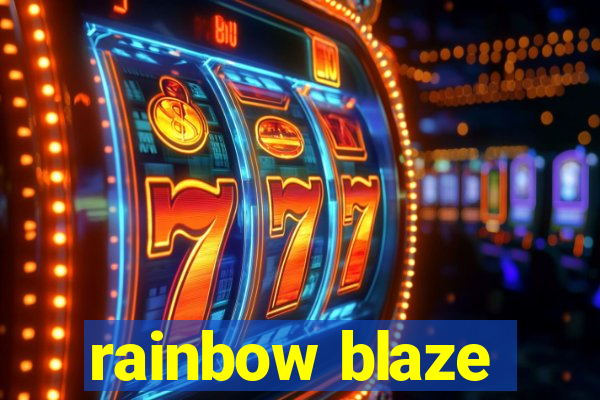 rainbow blaze