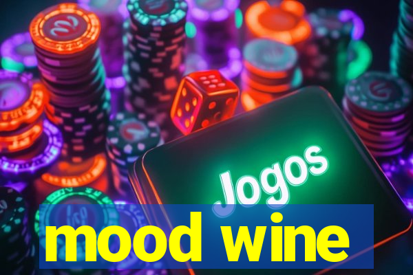 mood wine