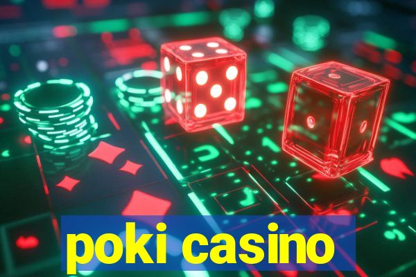 poki casino