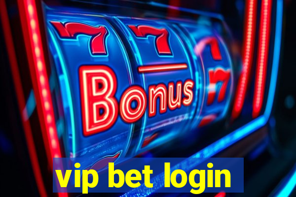 vip bet login