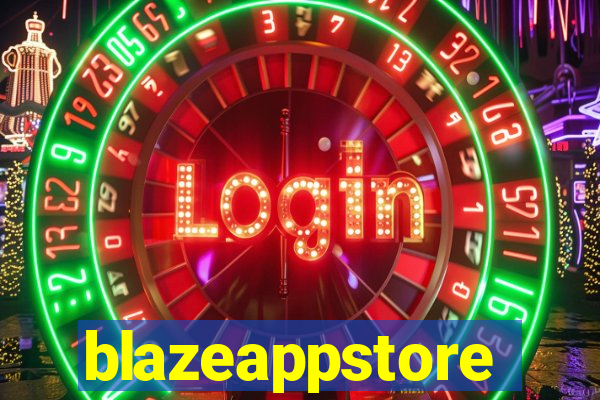 blazeappstore