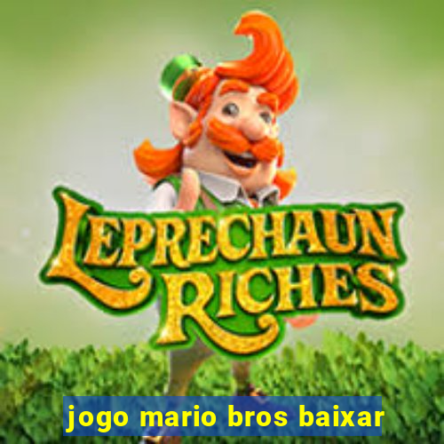 jogo mario bros baixar