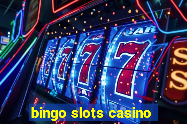 bingo slots casino