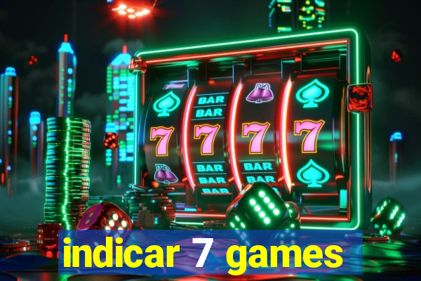 indicar 7 games