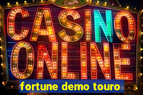 fortune demo touro