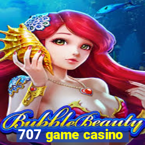 707 game casino