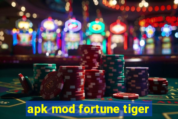 apk mod fortune tiger