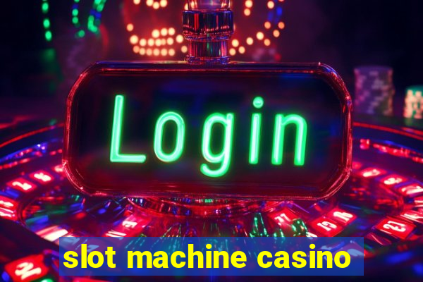 slot machine casino