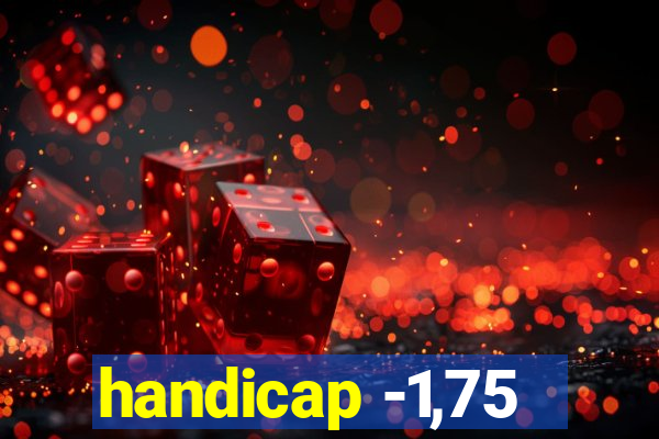 handicap -1,75