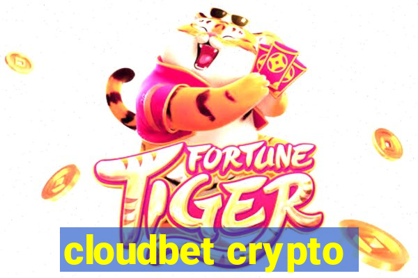 cloudbet crypto