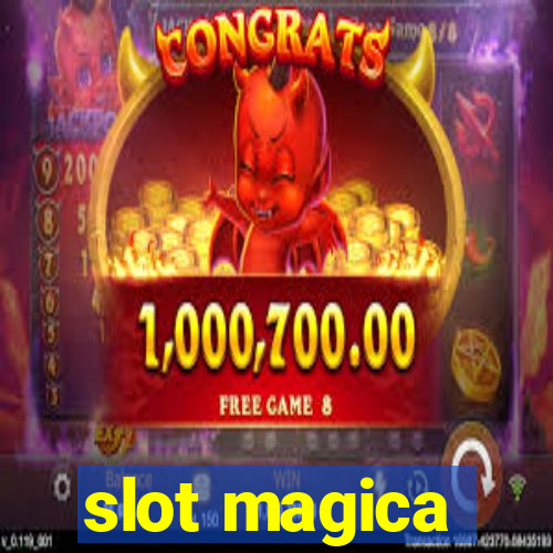 slot magica