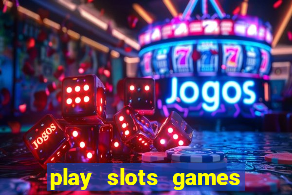 play slots games for free