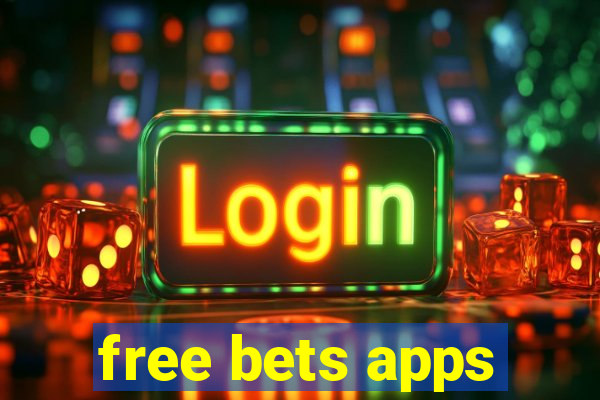 free bets apps