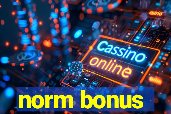 norm bonus