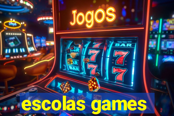 escolas games