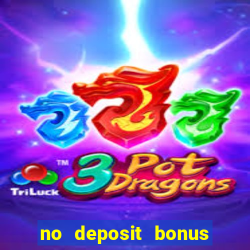 no deposit bonus code casino