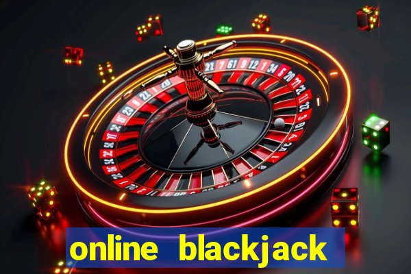 online blackjack casino games