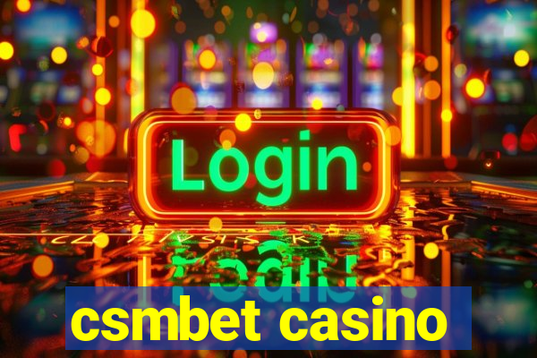 csmbet casino