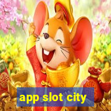 app slot city