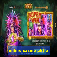 online casino aktie