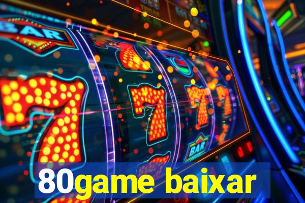 80game baixar