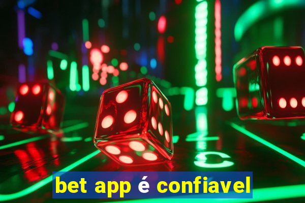 bet app é confiavel