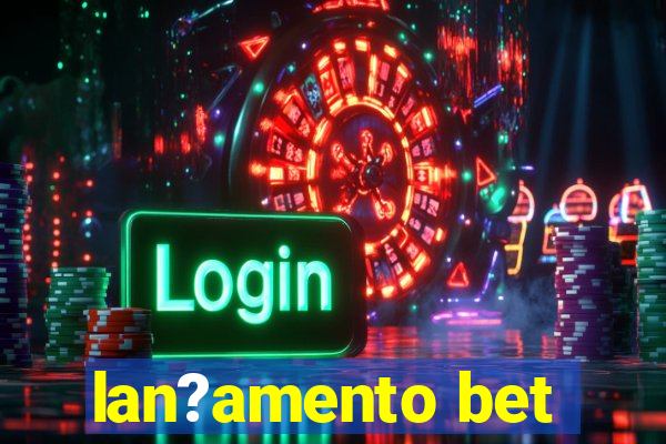 lan?amento bet