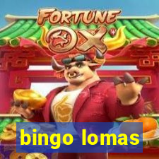 bingo lomas