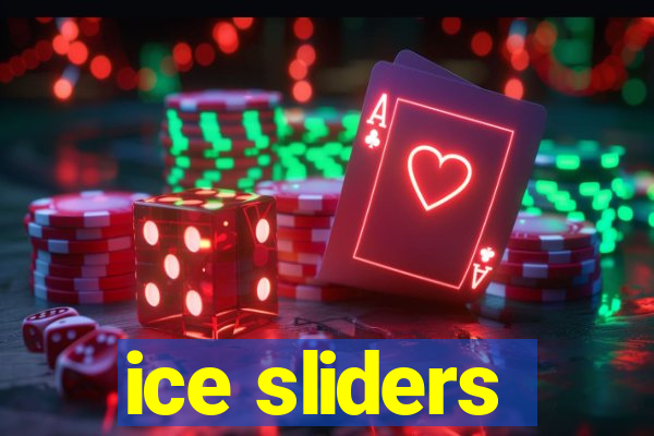 ice sliders