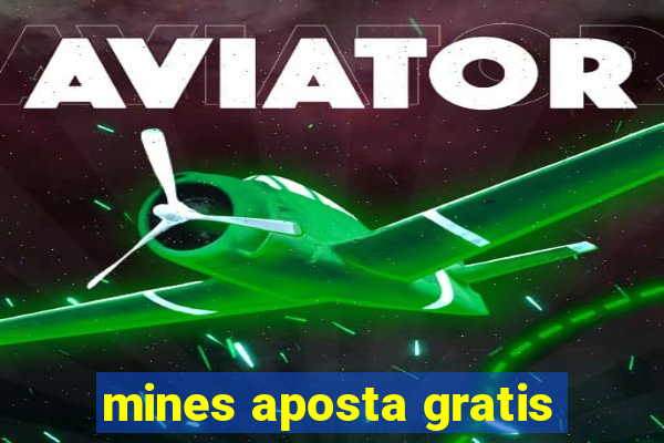 mines aposta gratis