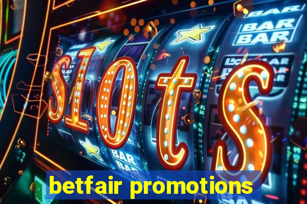 betfair promotions