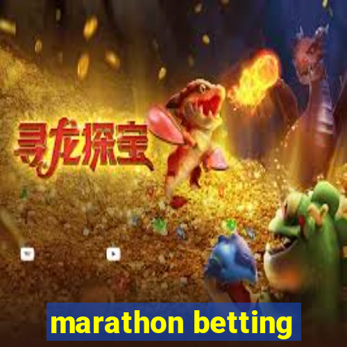 marathon betting