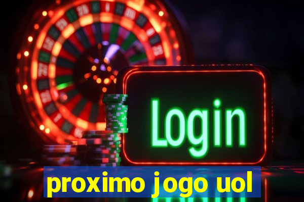 proximo jogo uol