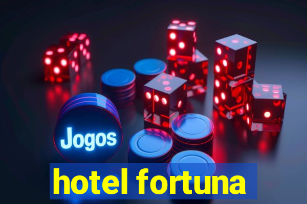 hotel fortuna