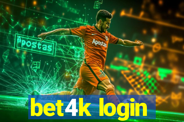 bet4k login