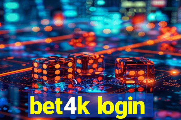 bet4k login