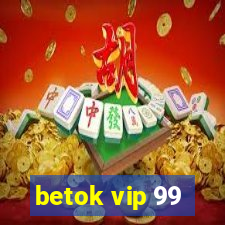 betok vip 99