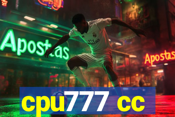 cpu777 cc