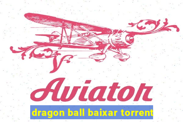 dragon ball baixar torrent