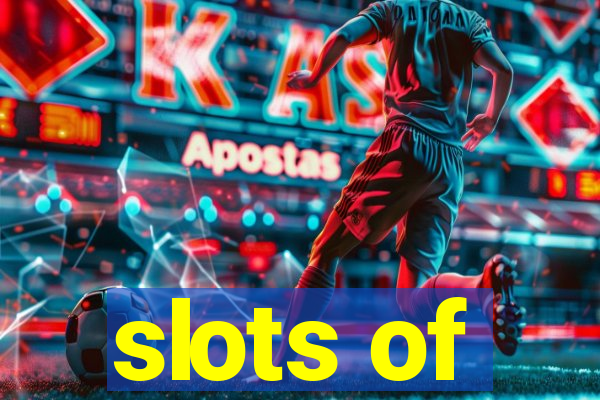 slots of