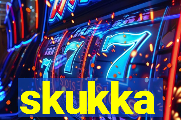 skukka