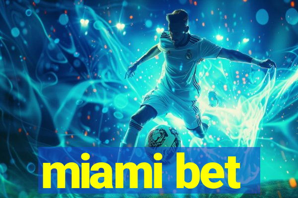 miami bet