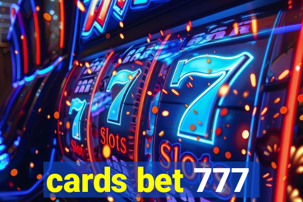 cards bet 777