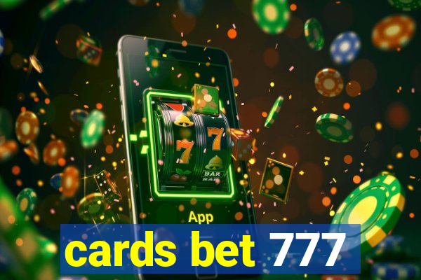 cards bet 777