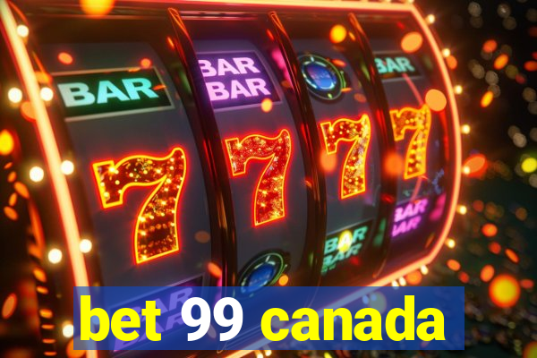 bet 99 canada