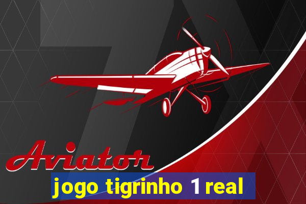 jogo tigrinho 1 real