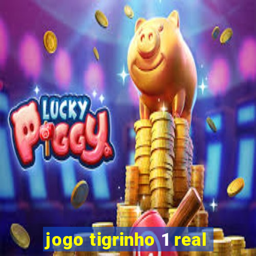 jogo tigrinho 1 real